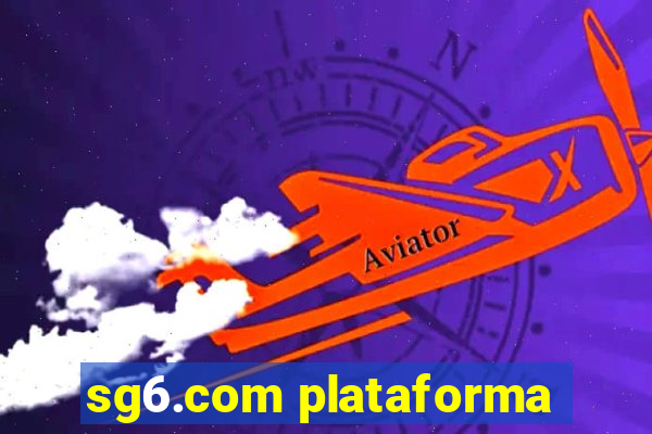 sg6.com plataforma